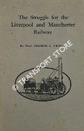 The Struggle for the Liverpool and Manchester Railway by VEITCH, George S.